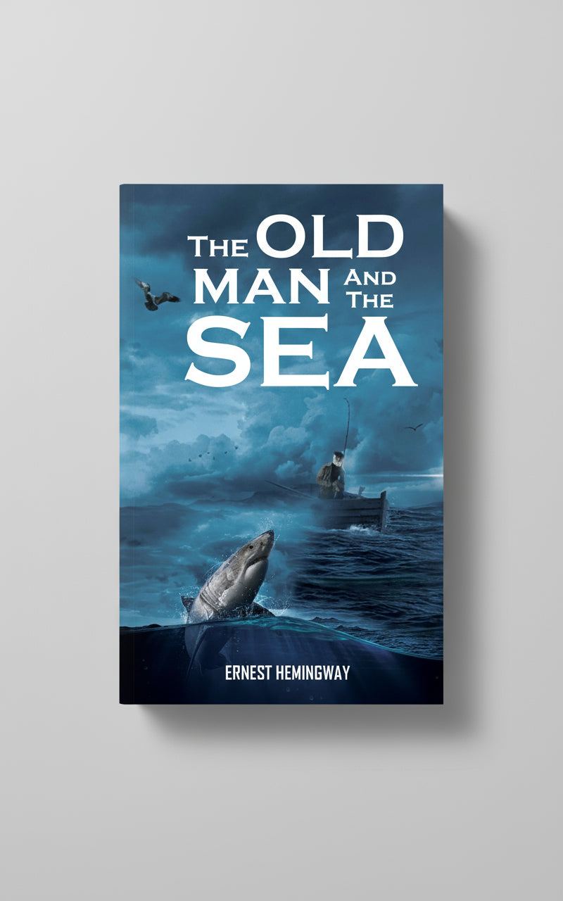 The Old Man & the Sea , Author : Ernest Hemingway