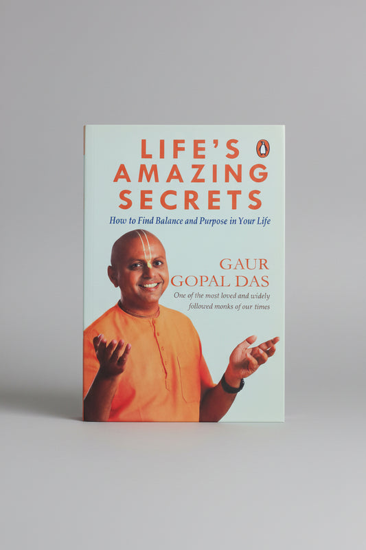 Life's Amazing Secrets, Author : Gaur Gopal Das